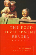 The post-development reader / edited by Majid Rahnema with Victoria Bawtree.