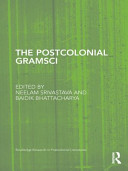 The postcolonial Gramsci edited by Neelam Srivastava and Baidik Bhattacharya.
