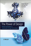 The power of design product innovation in sustainable energy technologies / edited by Angele Reinders, Jan Carel Diehl and Han Brezet.