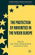 The protection of minorities in the wider Europe / edited by Marc Weller, Denika Blacklock and Katherine Nobbs.