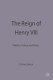 The reign of Henry VIII : politics, policy, and piety / edited by Diarmaid MacCulloch.