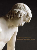 The return of the gods : neoclassical sculpture in Britain / Marjorie Trusted.