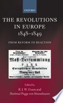 The revolutions in Europe, 1848-1849 : from reform to reaction / edited by R.J.W. Evans and Hartmut Pogge von Strandmann.