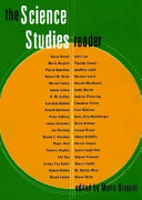The science studies reader / edited by Mario Biagioli ; in consultation with Peter Galison ... [et al.].