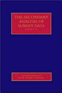 The secondary analysis of survey data / edited by Martin Bulmer, Patrick J. Sturgis, Nick Allum.