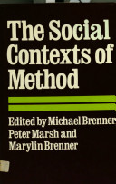 The social contexts of method / edited by Michael Brenner, Peter Marsh and Marylin Brenner.