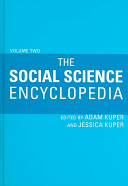 The social science encyclopedia. edited by Adam Kuper and Jessica Kuper.