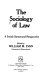 The sociology of law : a social-structural perspective / edited by William M. Evan.