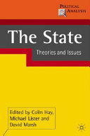 The state : theories and issues / edited by Colin Hay, Michael Lister, David Marsh.