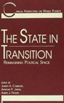 The state in transition : reimagining political space / edited by Joseph A. Camilleri,Anthony P. Jarvis, Albert J. Paolini.