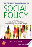 The student's companion to social policy / edited by Pete Alcock, Tina Haux, Margaret May and Sharon Wright.