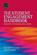The student engagement handbook : practice in higher education / edited by Elisabeth Dunne, Derfel Owen.
