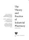 The theory and practice of industrial pharmacy / (edited by) Leon Lachman, Herbert A. Lieberman, Joseph L. Kanig.