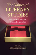 The values of literary studies : critical institutions, scholarly agendas / Ronan McDonald.