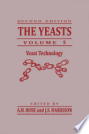 The yeasts edited by Anthony H. Rose, J. Stuart Harrison /