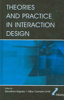 Theories and practice in interaction design / edited by Sebastiano Bagnara, Gillian Crampton Smith.