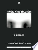 Theories of race and racism : a reader / edited and introduced by Les Back and John Solomos.