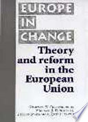 Theory and reform in the European Union / Dimitris N. Chryssochoou ... [et al.].