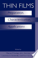 Thin films : preparation, characterization, applications / [edited by] Manuel P. Soriaga ... [et al.].