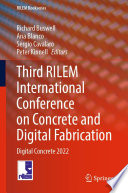 Third RILEM International Conference on Concrete and Digital Fabrication Digital Concrete 2022 / edited by Richard Buswell, Ana Blanco, Sergio Cavalaro, Peter Kinnell.