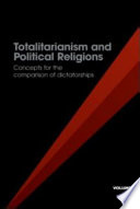 Totalitarianism and political religions / edited by Hans Maier ; translated by Jodi Bruhn.