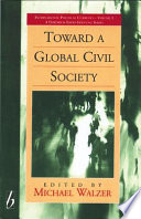 Toward a global civil society / edited by Michael Walzer.