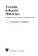 Towards industrial democracy : Europe, Japan and the United States / edited by Benjamin C. Roberts.