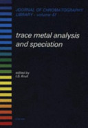 Trace metal analysis and speciation / edited by I. S. Krull.