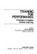 Training for performance : principles of applied human learning / edited by John E. Morrison.