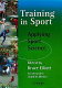 Training in sport : applying sport science / edited by Bruce Elliott ; consulting editor: J. Mester.