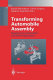Transforming automobile assembly : experience in automation and work organization / K. Shimokawa, U. Jürgens, T. Fujimoto, eds.