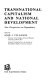 Transnational capitalism and national development : new perspectives on dependence / edited by José J. Villamil ; (for the Dependence Cluster at the Institute of Development Studies).