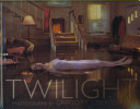 Twilight : photographs by Gregory Crewdson / essay by Rick Moody ; edited by Deborah Aaronson.