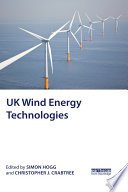 UK wind energy technologies edited by Simon Hogg abd Christopher Crabtree.