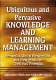Ubiquitous and pervasive knowledge and learning management : semantics, social networking and new media to their full potential / Miltiadis Lytras, Ambjörn Naeve [editors].