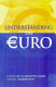 Understanding the Euro / edited by Andrew Duff ; foreword by Kenneth Clarke.