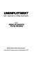 Unemployment : policy responses of Western democracies / editors Jeremy Richardson, Roger Henning ; sponsored by the European Consortium for Political Research/ECPR.