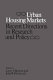 Urban housing markets : recent directions in research and policy : proceedings of a conference held at the University of Toronto October 27-29, 1977 / edited by Larry S. Bourne, John R. Hitchcock with the assistance of Judith M. Kjellberg.