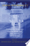 Urban informality : transnational perspectives from the Middle East, Latin America, and South Asia / edited by Ananya Roy and Nezar AlSayyad.