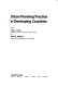 Urban planning practice in developing countries / editors, John L. Taylor and David G. Williams.