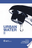 Urban water II / editors, S. Mambretti, C.A. Brebbia.