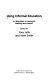 Using informal education : an alternative to casework, teaching and control? / edited by Tony Jeffs and Mark Smith.