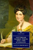 Victorian women poets, 1830-1900 : an anthology / edited by Jennifer Breen.