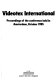 Videotex International : proceedings of the conference held in Amsterdam, October 1985.