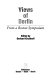 Views of Berlin : from a Boston symposium / edited by Gerhard Kirchhoff.