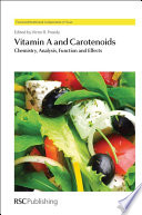 Vitamin A and carotenoids chemistry, analysis, function and effects / edited by Victor R. Preedy.