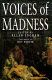 Voices of madness : four pamphlets, 1683-1796 / edited by Allan Ingram ; foreword by Roy Porter.