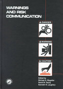 Warnings and risk communication / edited by Michael S. Wogalter, David M. DeJoy, Kenneth R. Laughery.