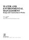 Water and environmental management : design and construction of works / [edited by] M.D.F. Haigh, C.P. James.