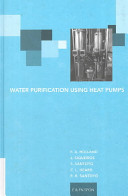 Water purification using heat pumps / F. A. Holland ... [et al.].
